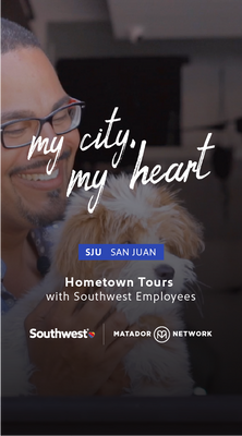 My City, My Heart: Southwest and Matador Network Showcase Employee Hometown Destinations